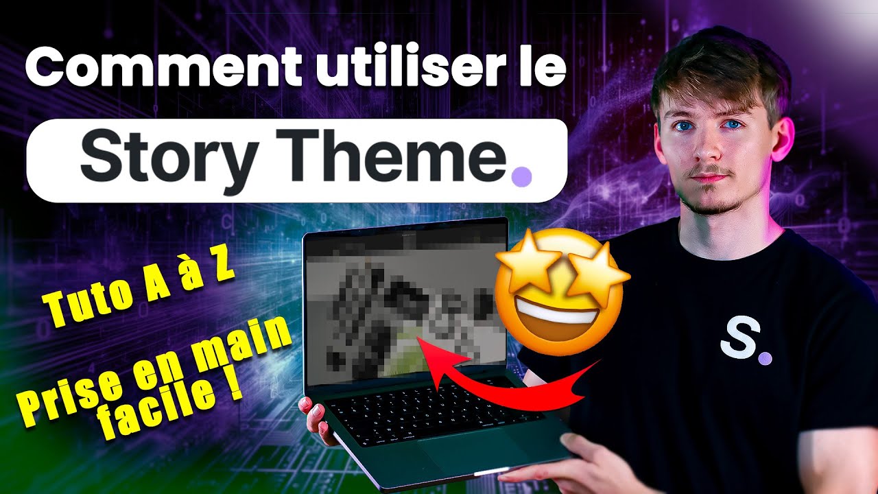 Comment utiliser le Story Thème ? - Prise en main complète - New Story