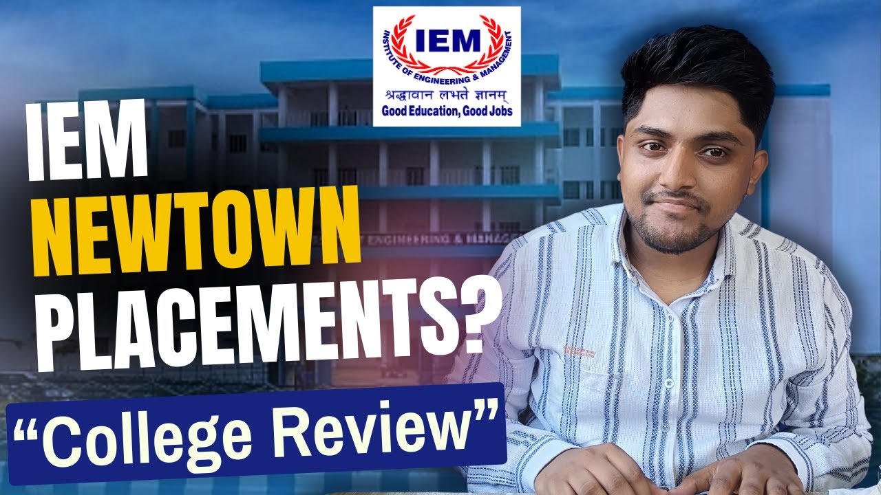 IEM NEWTOWN || College Review || Placement || Fees || Jobs || Campus