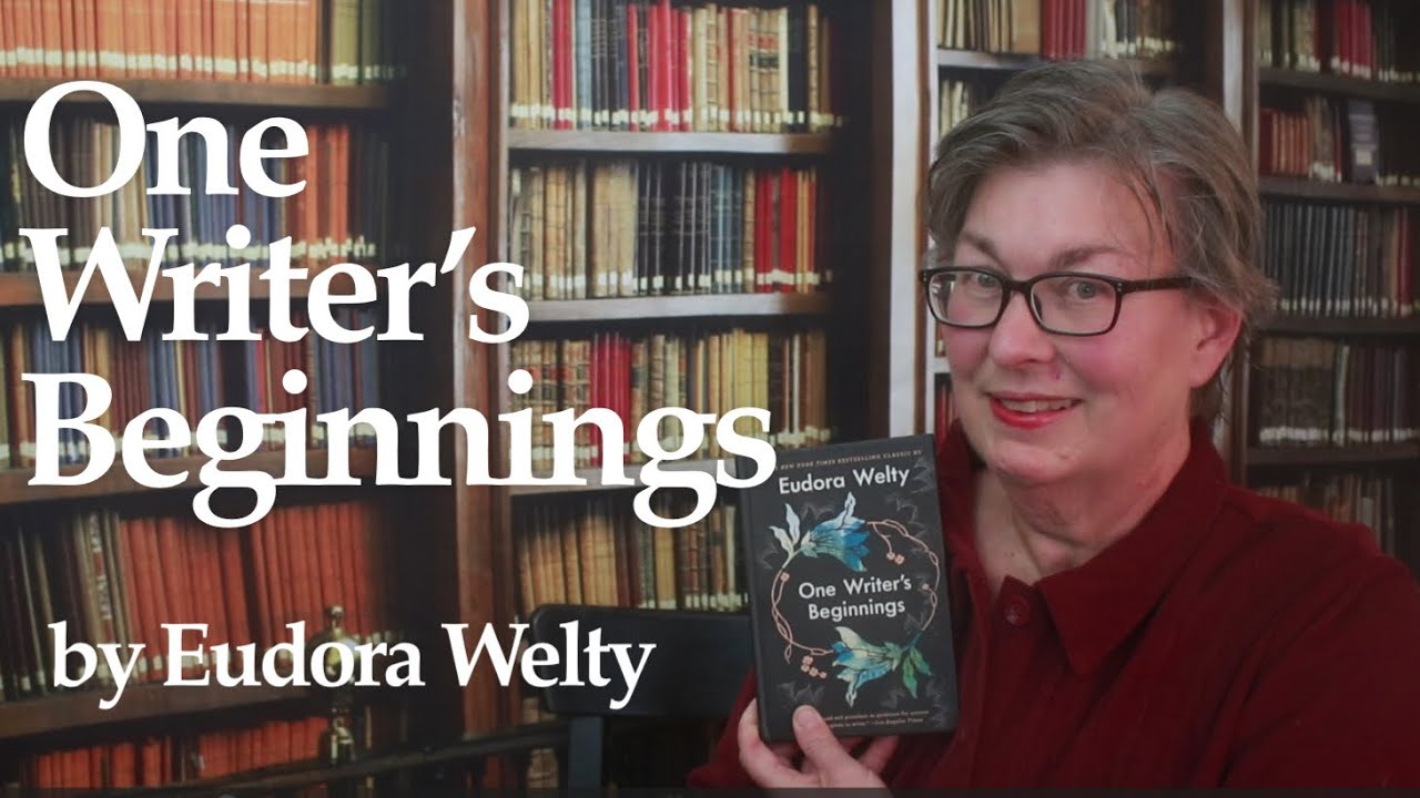 One Writer’s Beginnings by Eudora Welty / Hannah's Bookukkah #4