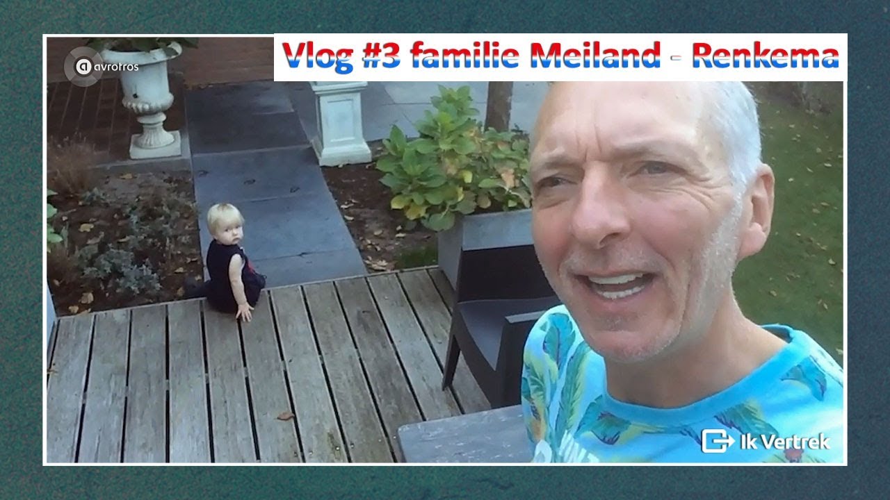 De Ik Vertrek Vlog #3 Familie Meiland - Renkema in Nederland | Ik Vertrek