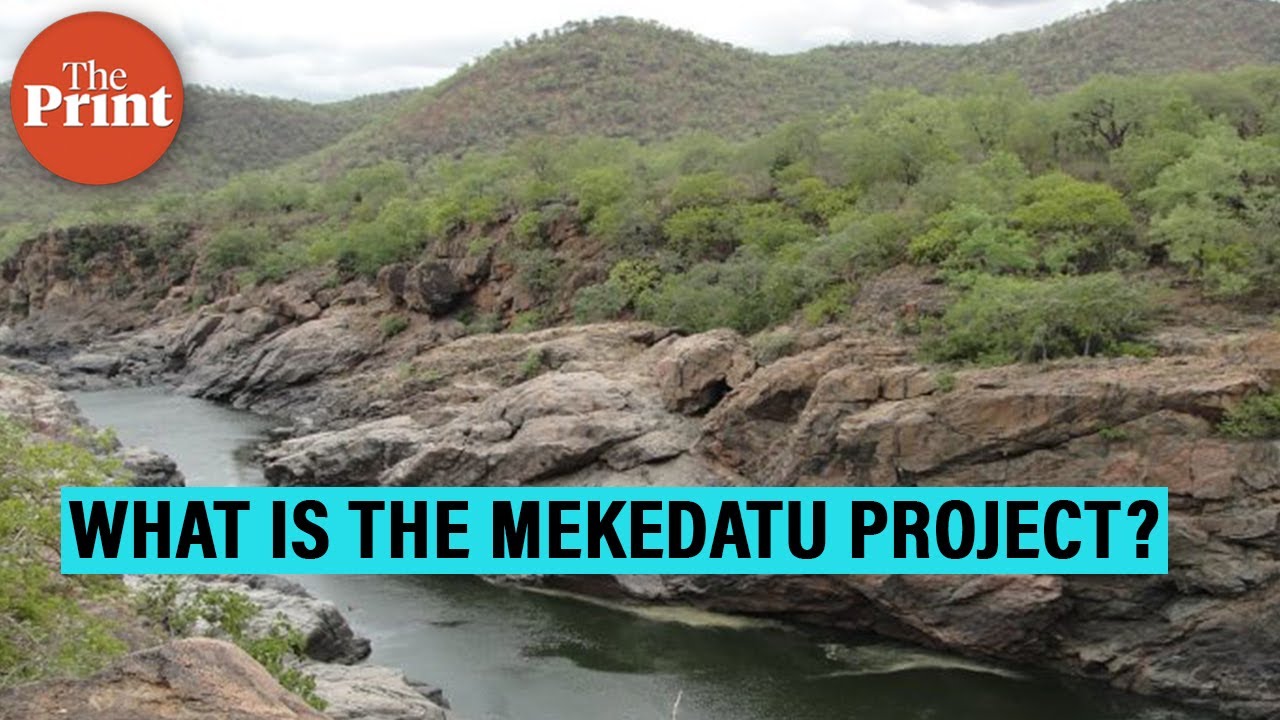 The long-standing Mekedatu project dispute between Karnataka & TN that has dragged on for decades