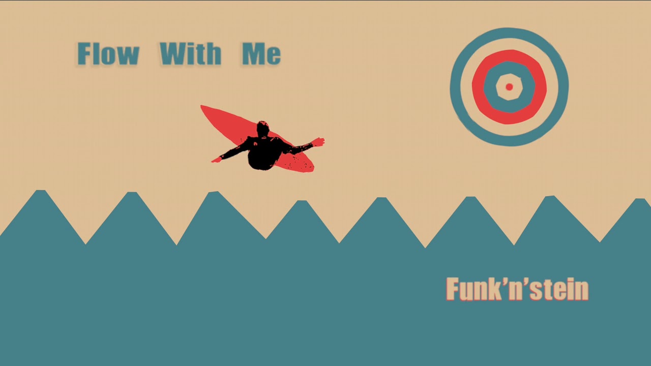 Flow With Me - Funk'n'stein