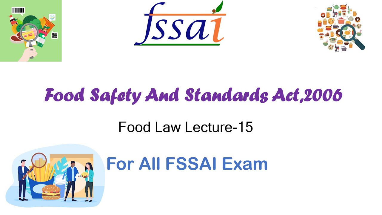 Food Safety And Standards Act,2006: FSSA 2006  | State FSO Exam Preparation | Food Law  Lecture -15