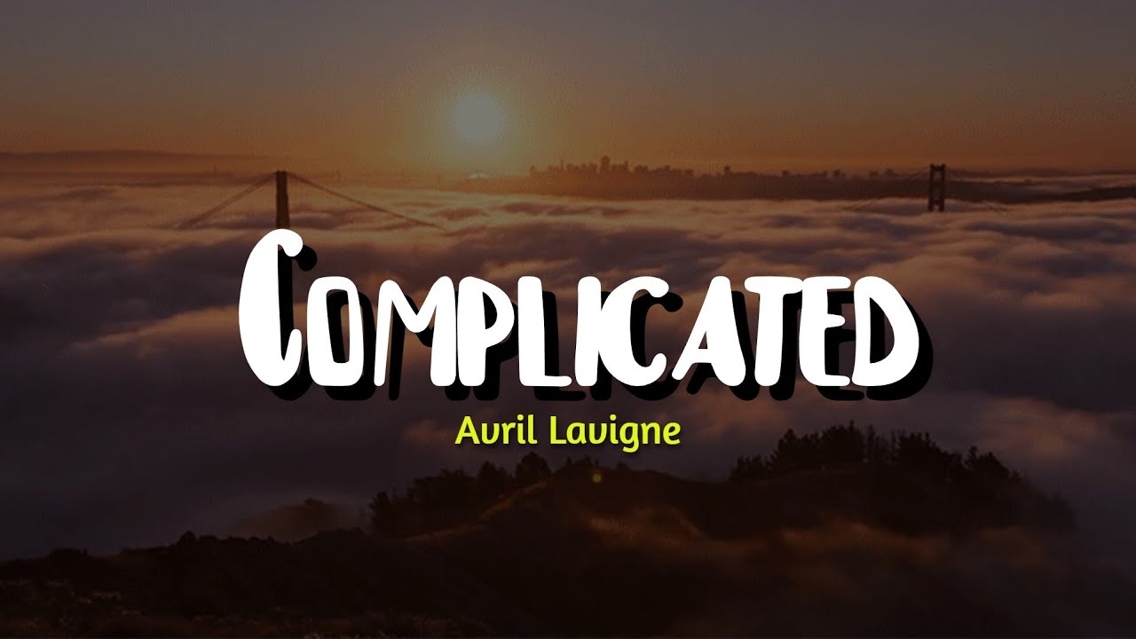 Avril Lavigne - Complicated (Lyrics)