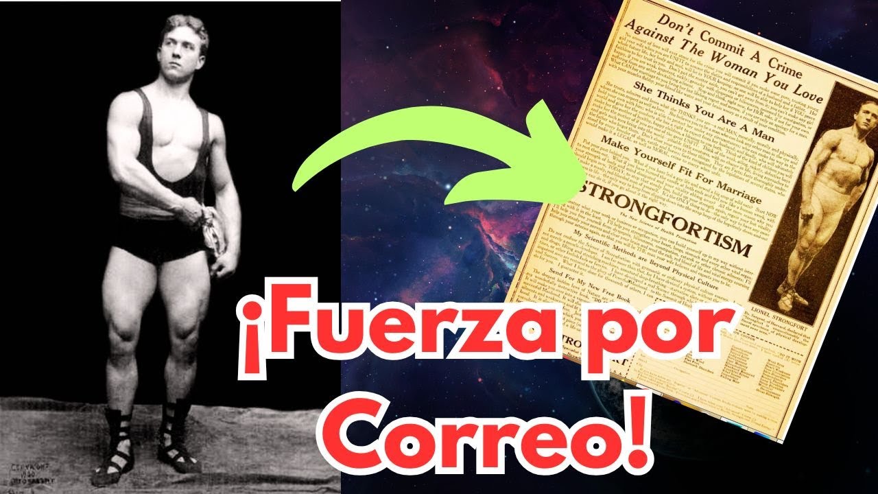 Lionel Strongfort El Hombre Forzudo y Culturista que Prometi&oacute; Fuerza por Correo