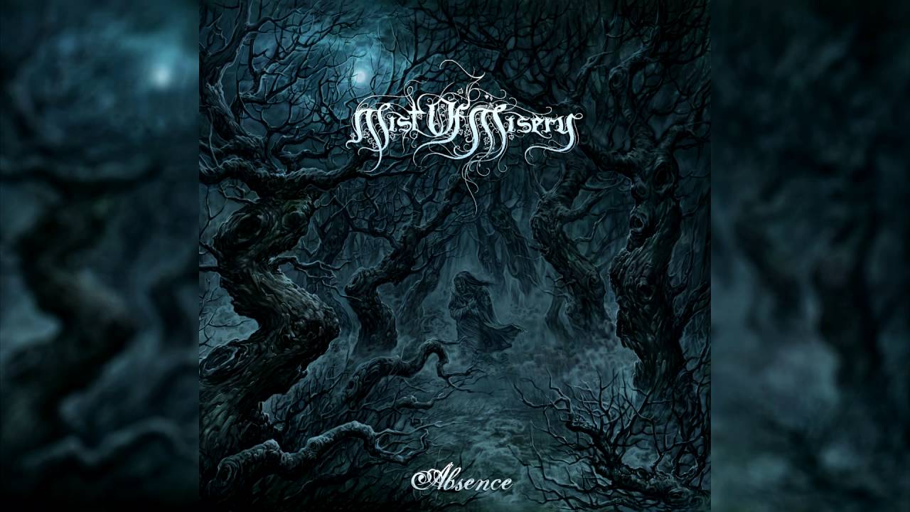 Mist of Misery - Absence (Official Single)