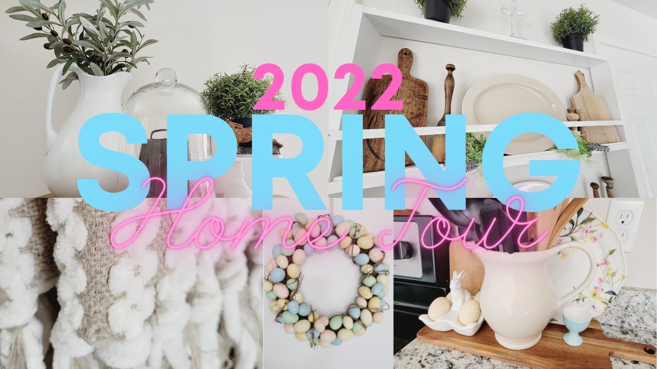 2022 Spring Home Tour