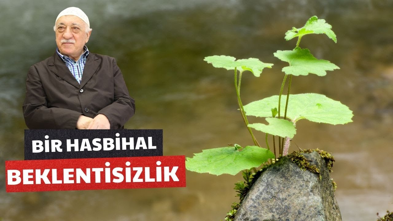Beklentisizlik  I Bir Hasbihal I M.Fethullah G&uuml;len Hocaefendi I