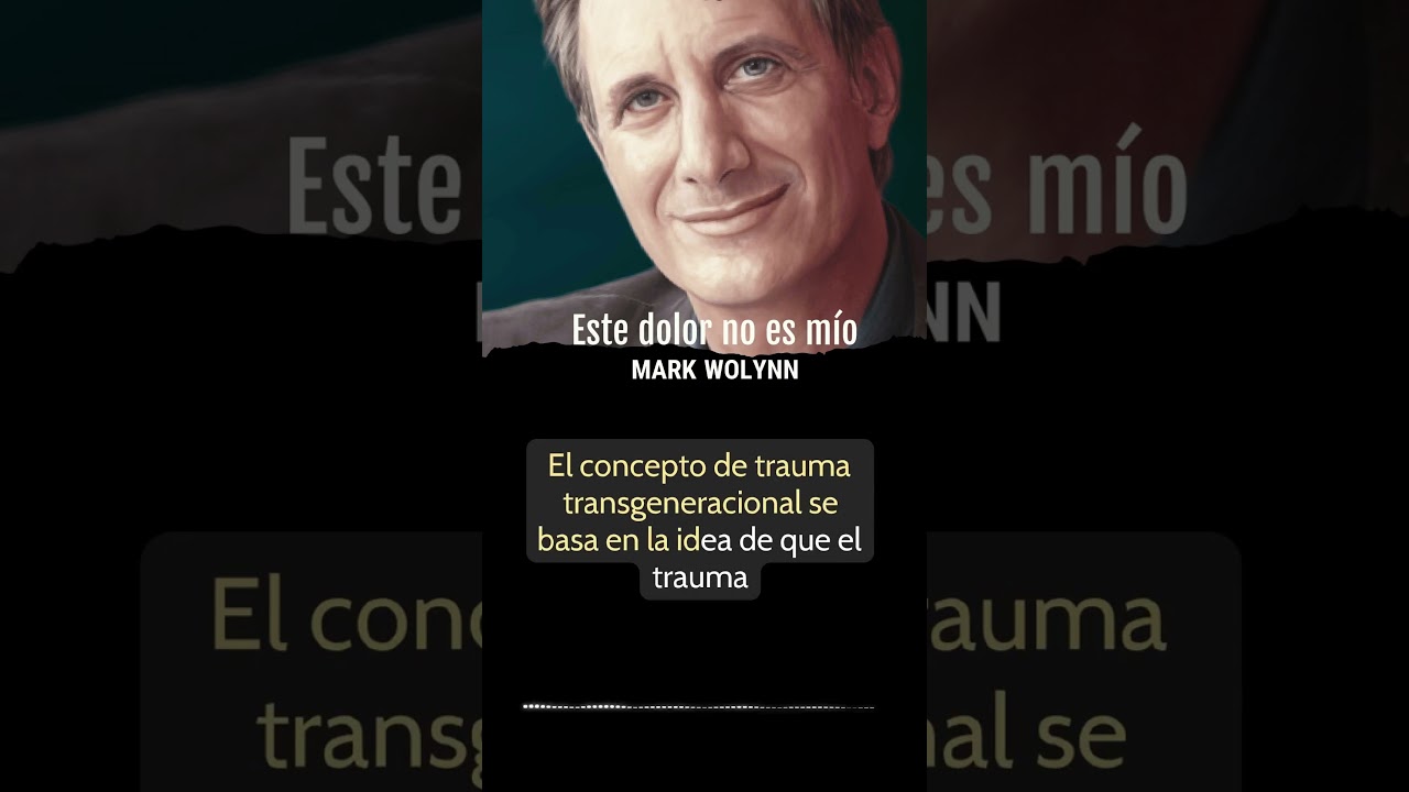 Este dolor no es m&iacute;o o c&oacute;mo resolver el trauma heredado