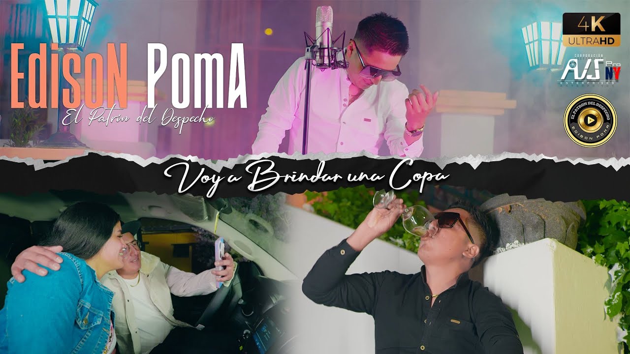 EDISON POMA (VOY A BRINDAR UNA COPA) DRA VIDEO OFICIAL 2025
