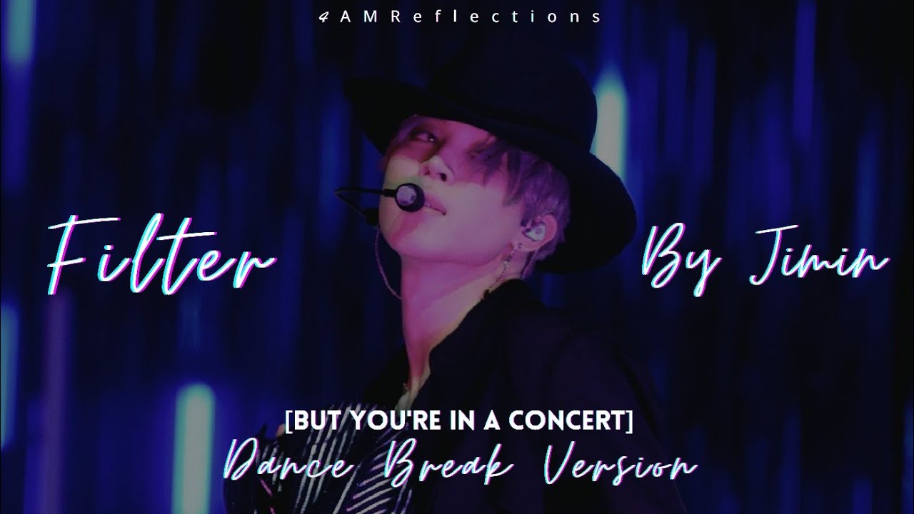 BTS (Jimin) - 'FILTER' [Concert Remix] Dance Break Version