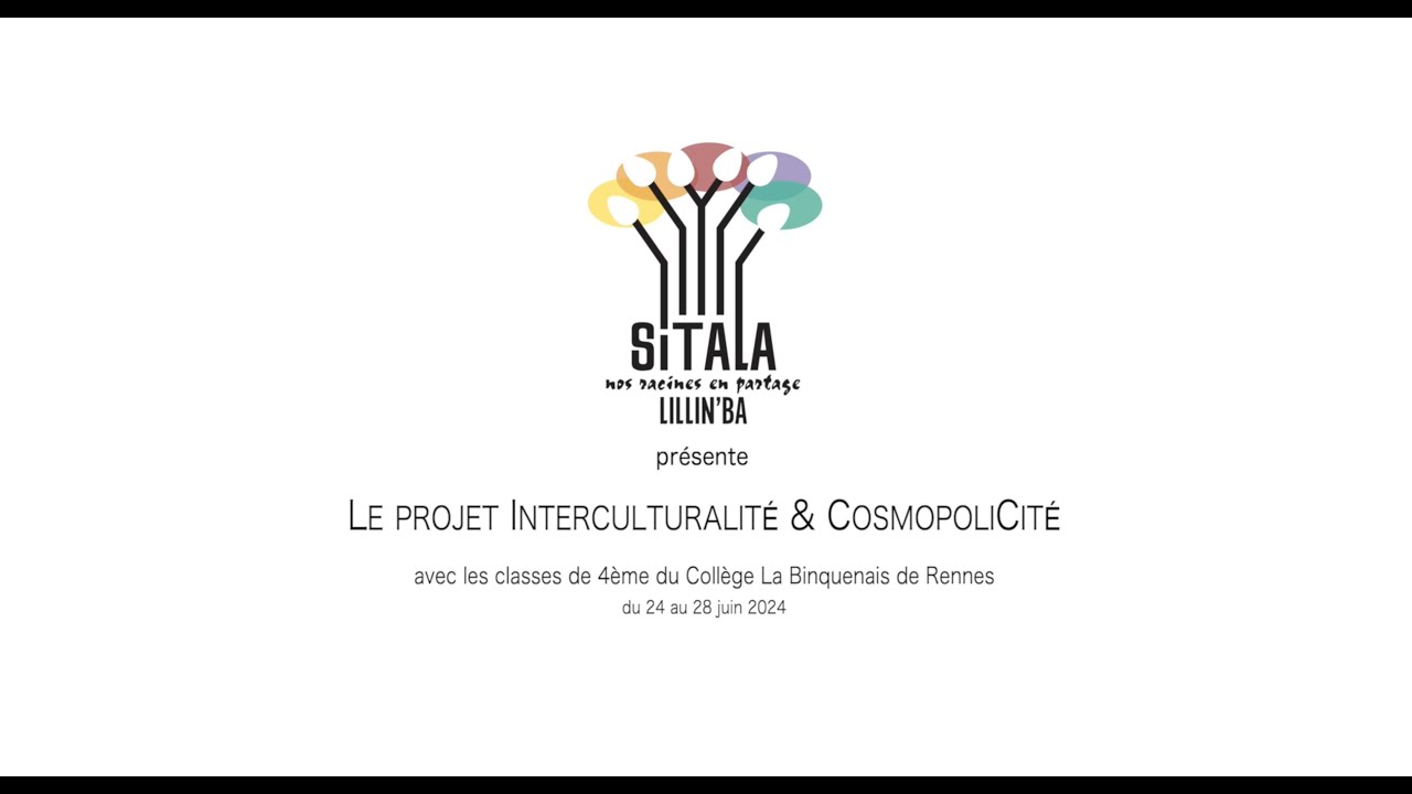 SITALA Lillin'Ba pésente Le Projet Intrculturalité & Cosmopolicité