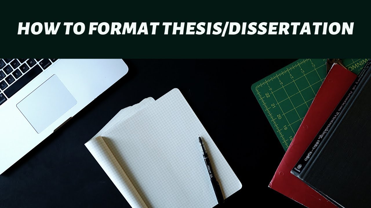 How to Format Thesis/Dissertation