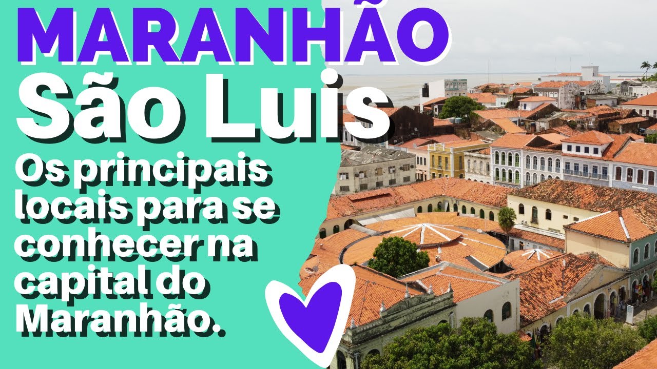 O que fazer em São Luis do Maranhão?