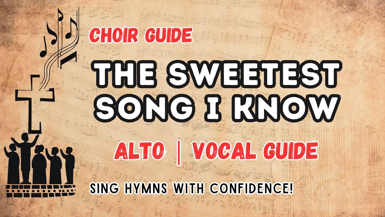 The Sweetest Song I Know (Amazing Grace) | Alto Vocal Guide