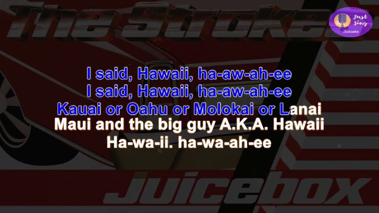 The Strokes - Hawaii (Karaoke version)