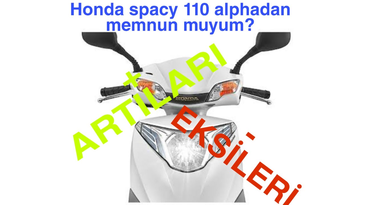 Honda Spacy 110 Motorumdan Memnun Muyum? | Review