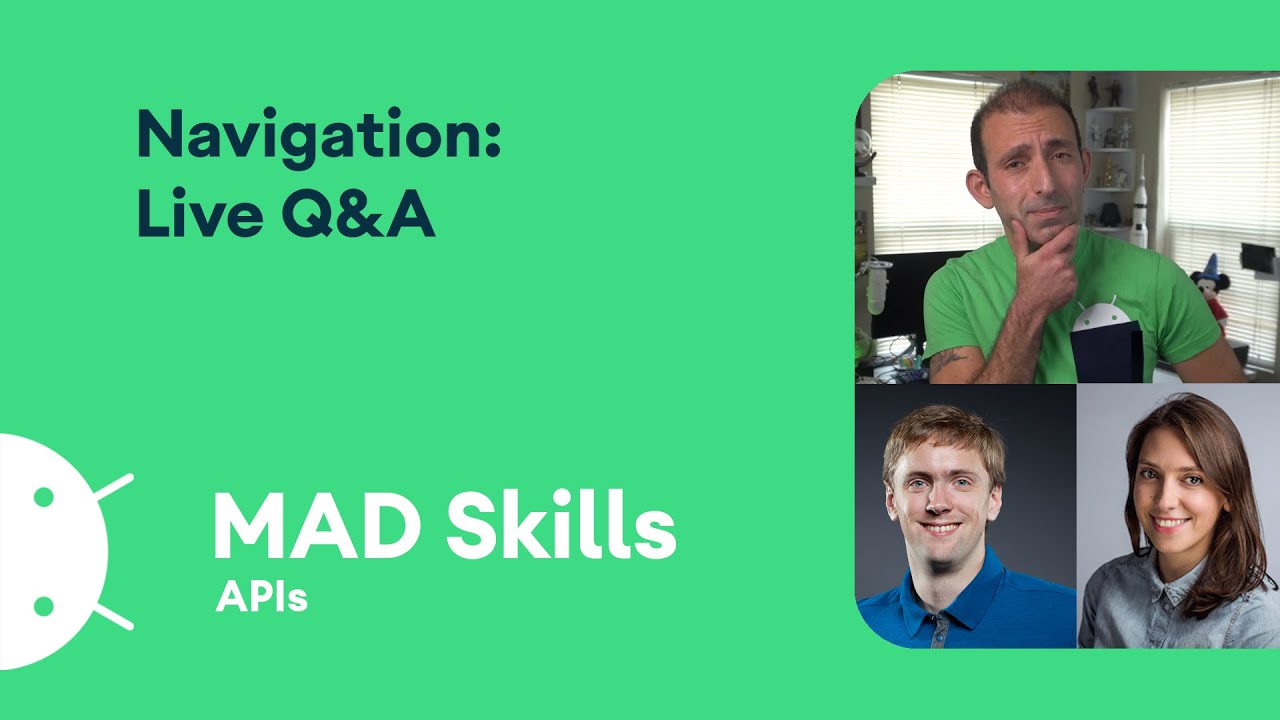 Navigation: Live Q&A - MAD Skills