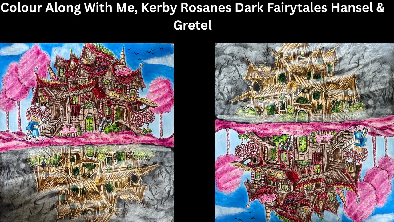 Colour Along With Me, Kerby Rosanes Dark Fairytales, Hansel & Gretel 2, using Coloured Pencils.