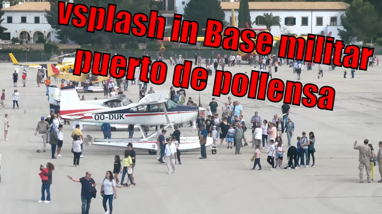 Vsplash in Base militar puerto de Pollensa
