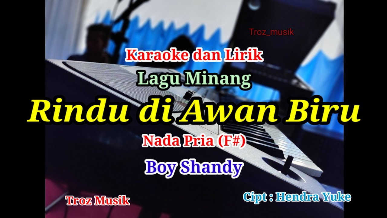 Karaoke Rindu di Awan Biru Nada Pria (F#) Boy Shandy