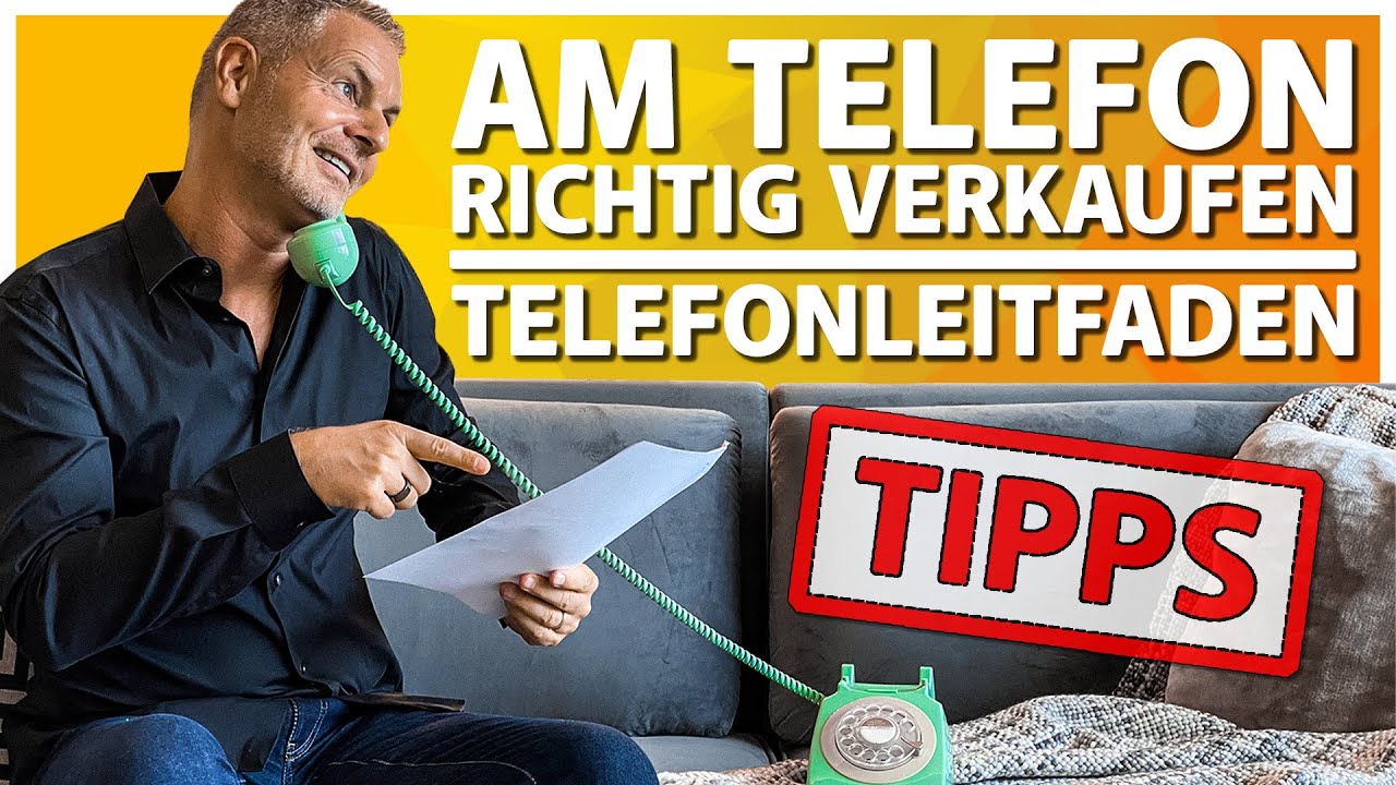 Am Telefon richtig verkaufen - Tipps für einen Telefonleitfaden | Telefonakquisewoche #1 (2020)