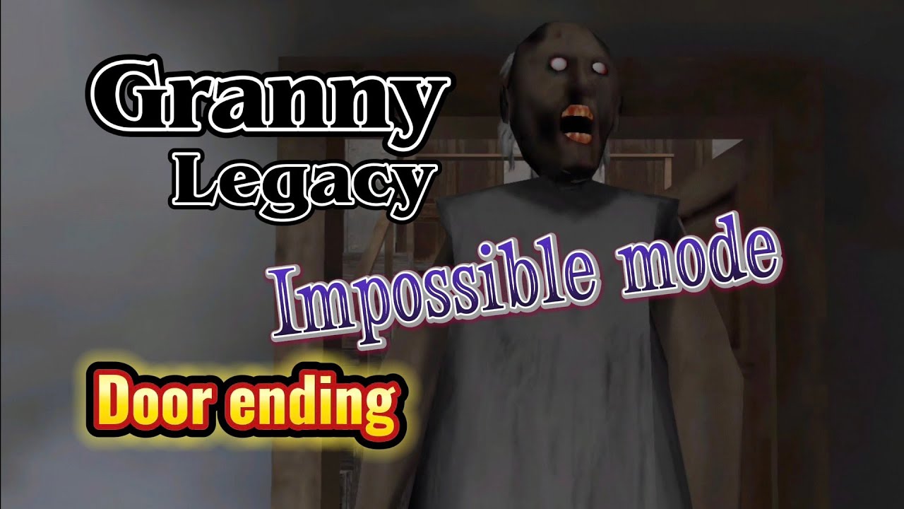 Granny Legacy｜Impossible mode Door ending｜Preset 5