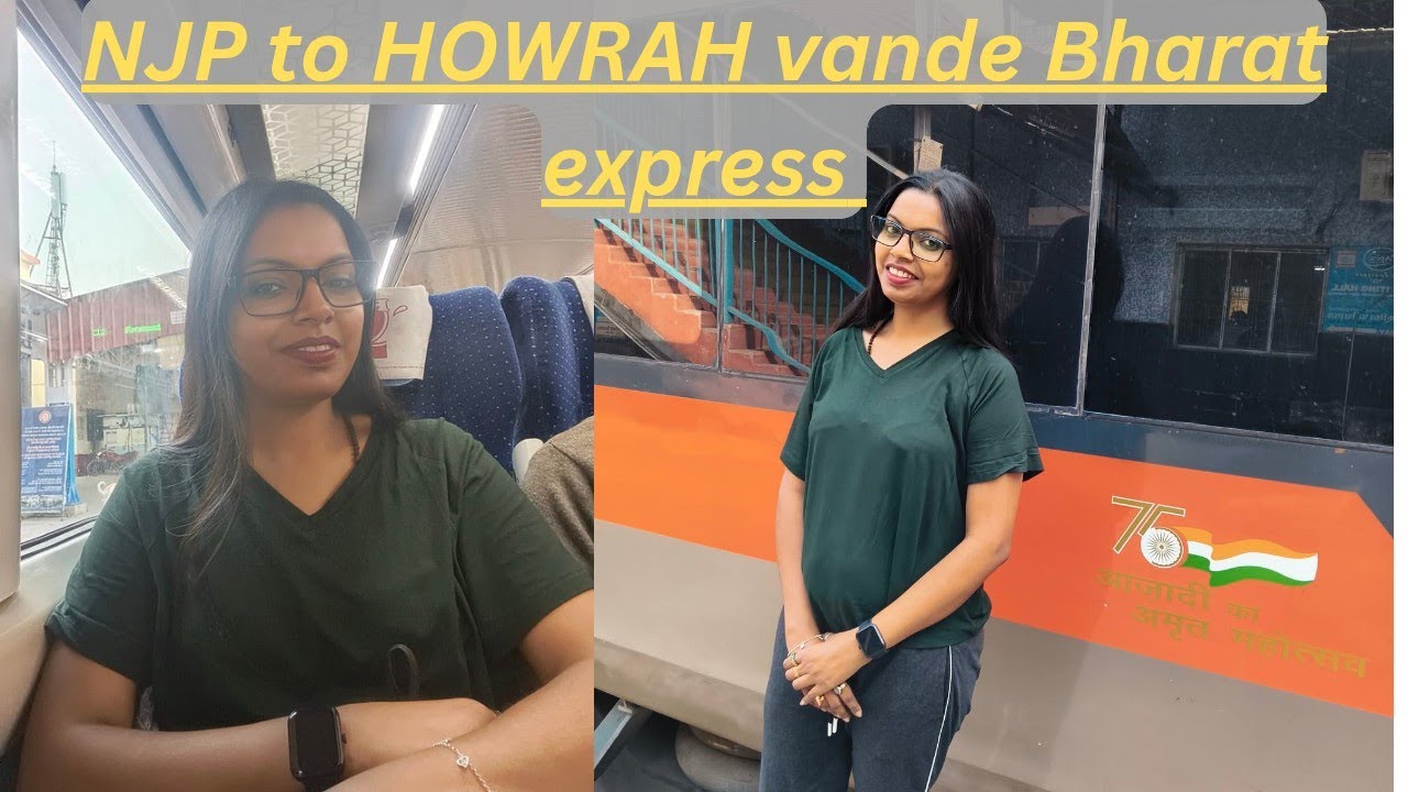 Njp to Howrah vande bharat express 