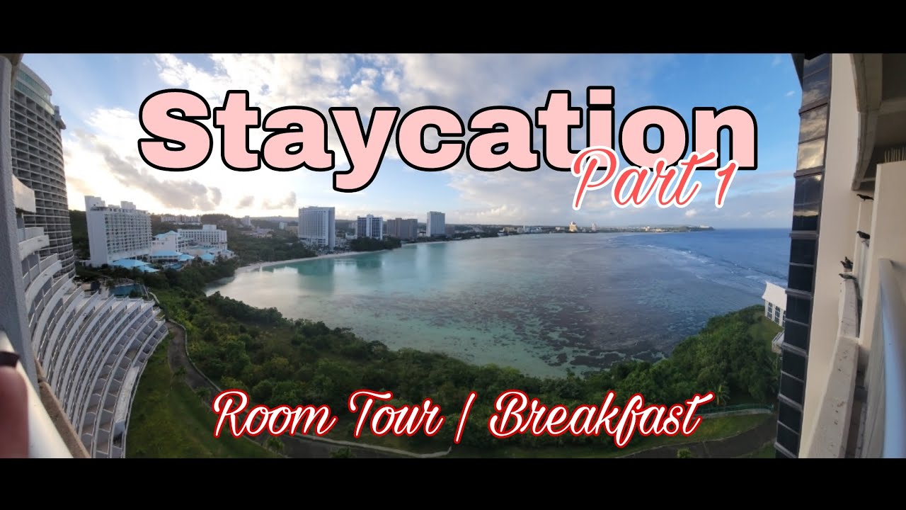 STAYCATION | ROOM TOUR | BREAKFAST | HOTEL NIKKO GUAM
