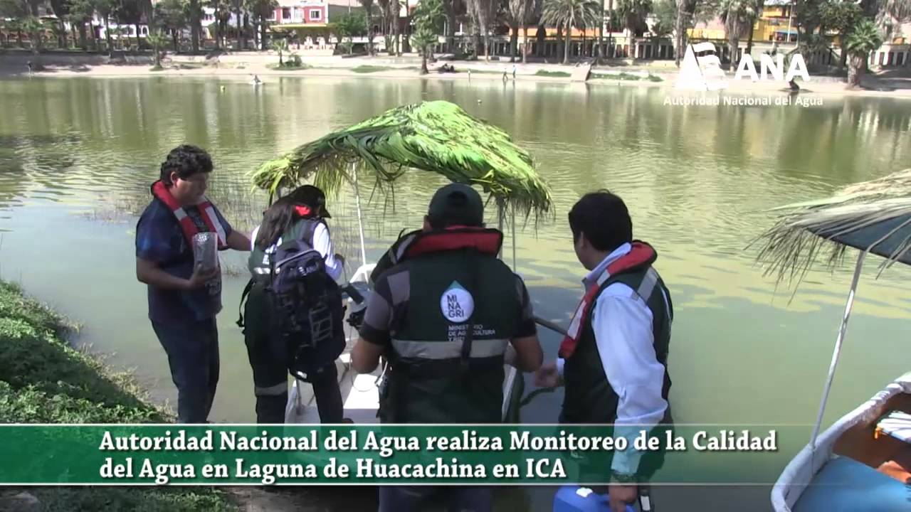 ANA MONITOREA CALIDAD DEL AGUA EN LA  LAGUNA HUACACHINA EN ICA