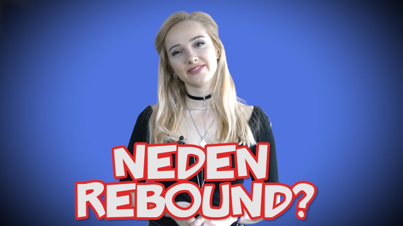 Beş Maddede Neden Rebound İlişki