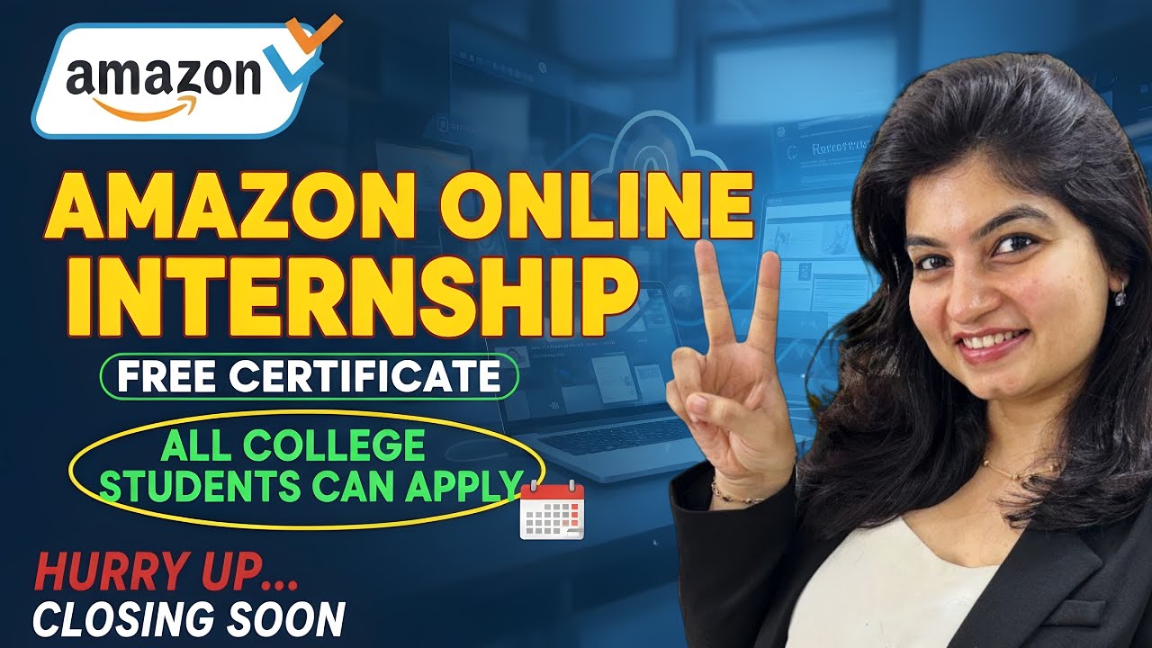 AMAZON Online Internship 2025 - AICTE APPROVED - All college Students 