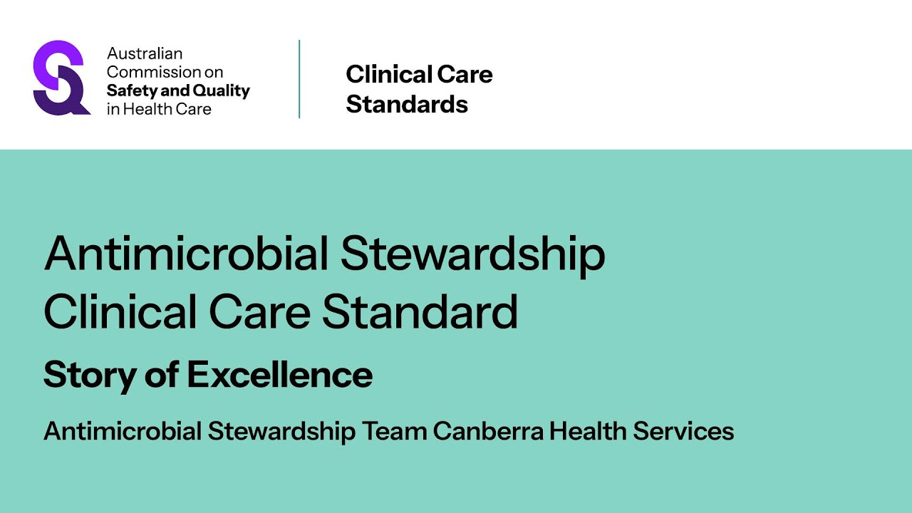 Antimicrobial Stewardship Clinical Care Standard | Story of Excellence