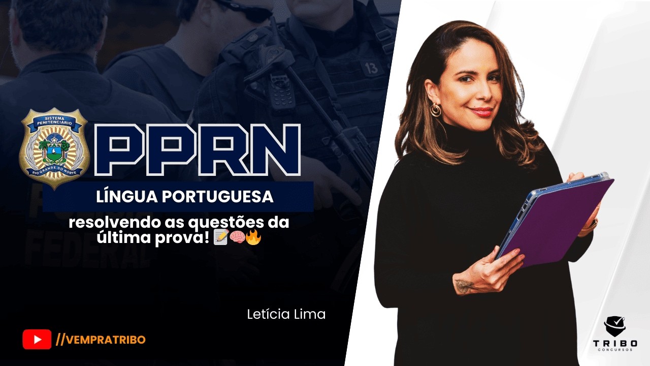PPRN | Língua Portuguesa: resolvendo as questões da última prova! 📝🧠🔥Prof.ª Letícia Lima.