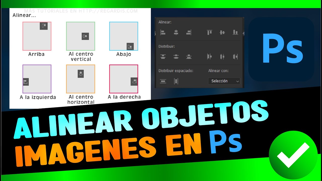 C&oacute;mo Alinear Objetos e Im&aacute;genes en Photoshop para Principiantes + TRUCO ADICIONAL ✅