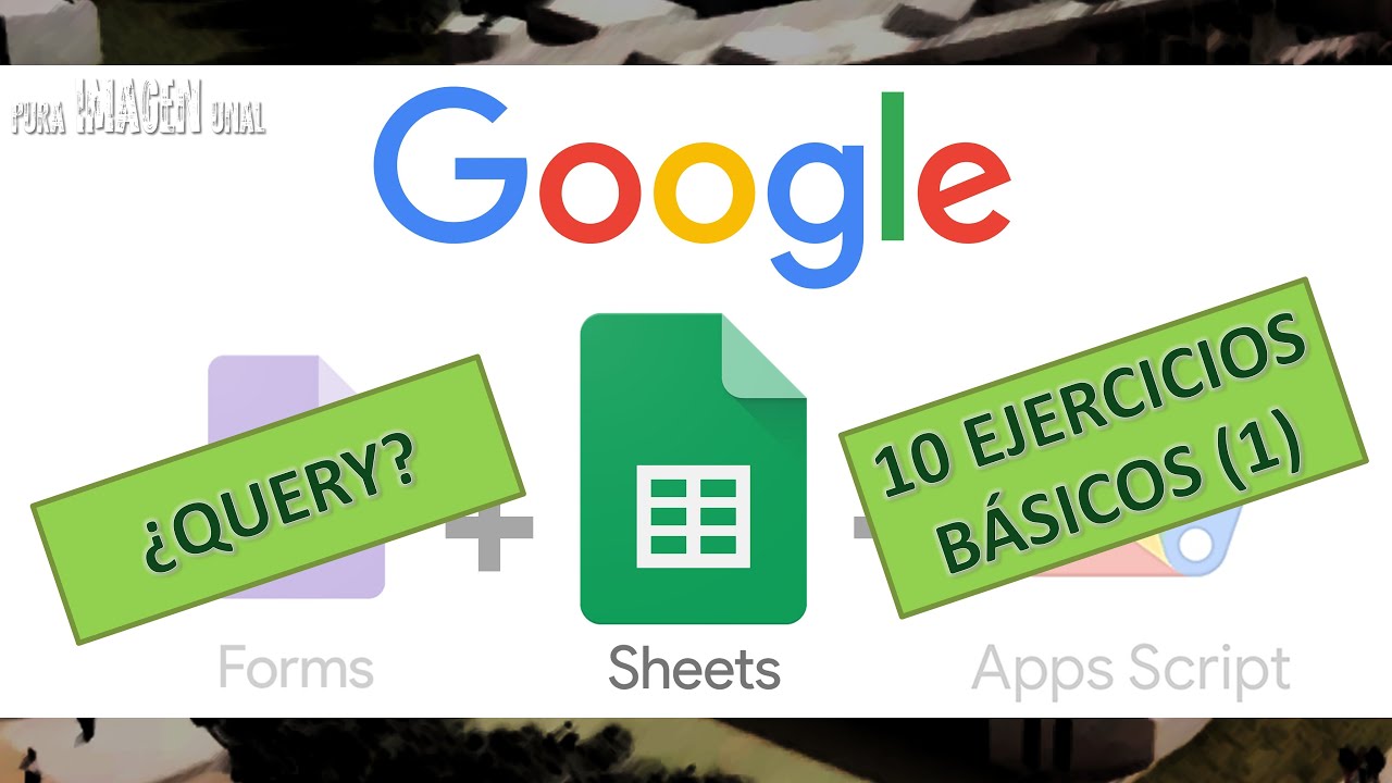 10 ejercicios básicos de QUERY en Google Sheets