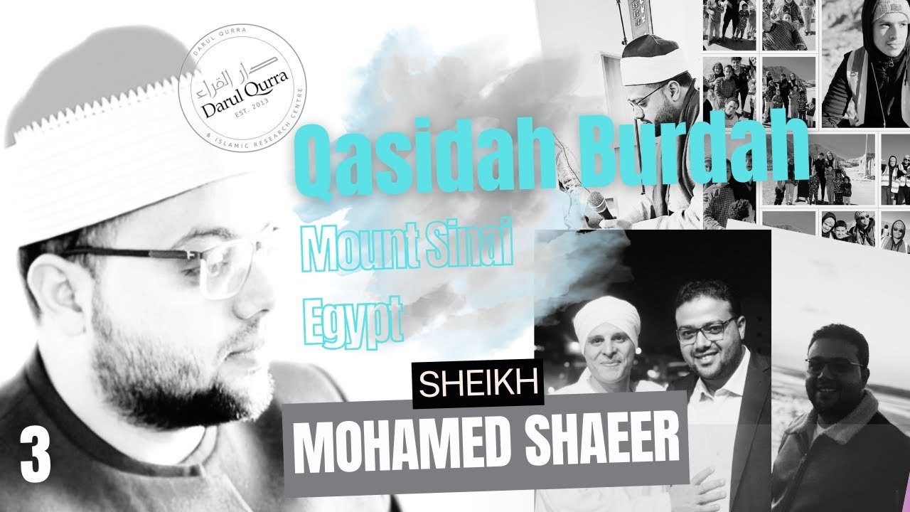 (3) Sheikh Mohamed Shaeer | Qasida Burdah | Mount Sinai #nasheed