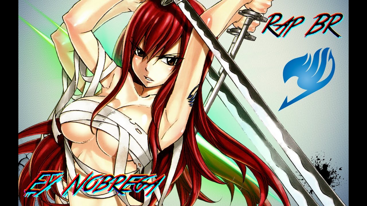 Rap da Erza Scarlet ( Fairy Tail ) - Meu passado