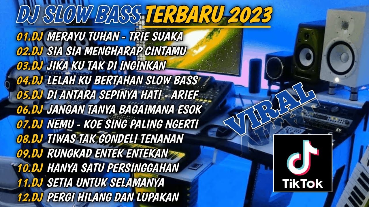 DJ SLOW BASS TERBARU 2023🎵DJ MERAYU TUHAN🎵DJ SIA SIA MENGHARAP CINTAMU MU🎵FULL BASS