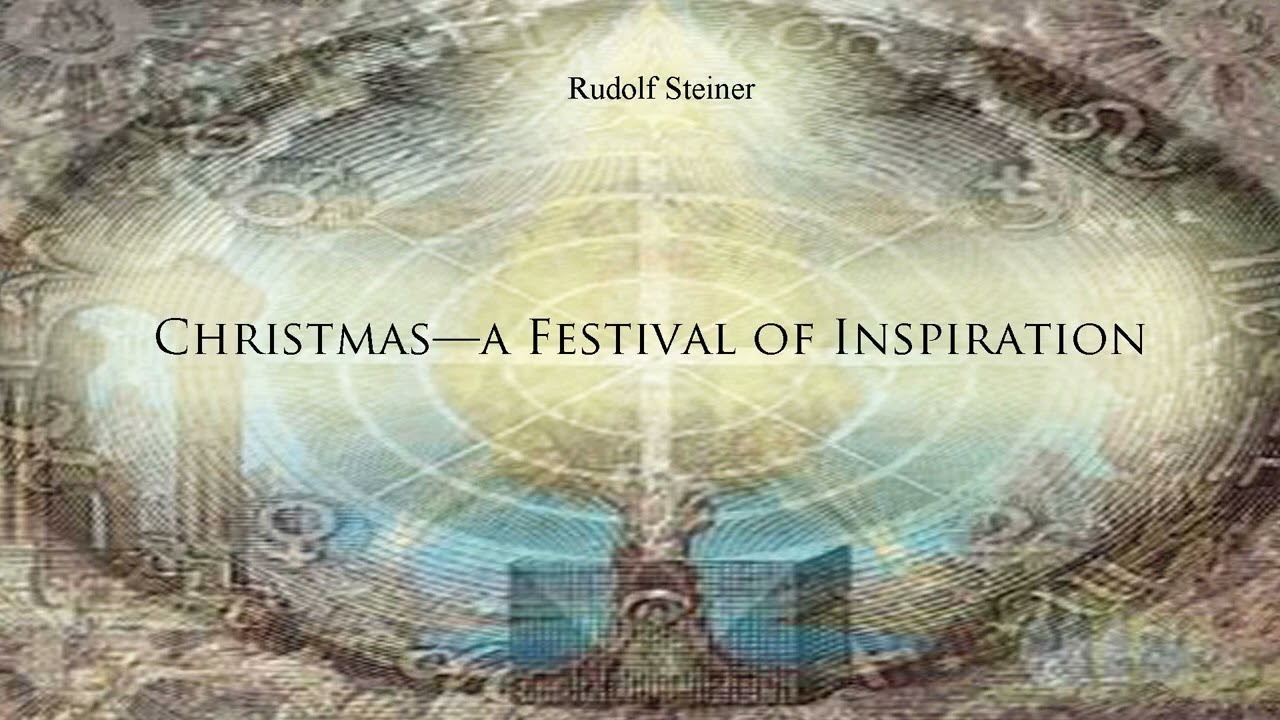 Christmas—a Festival of Inspiration by Rudolf Steiner