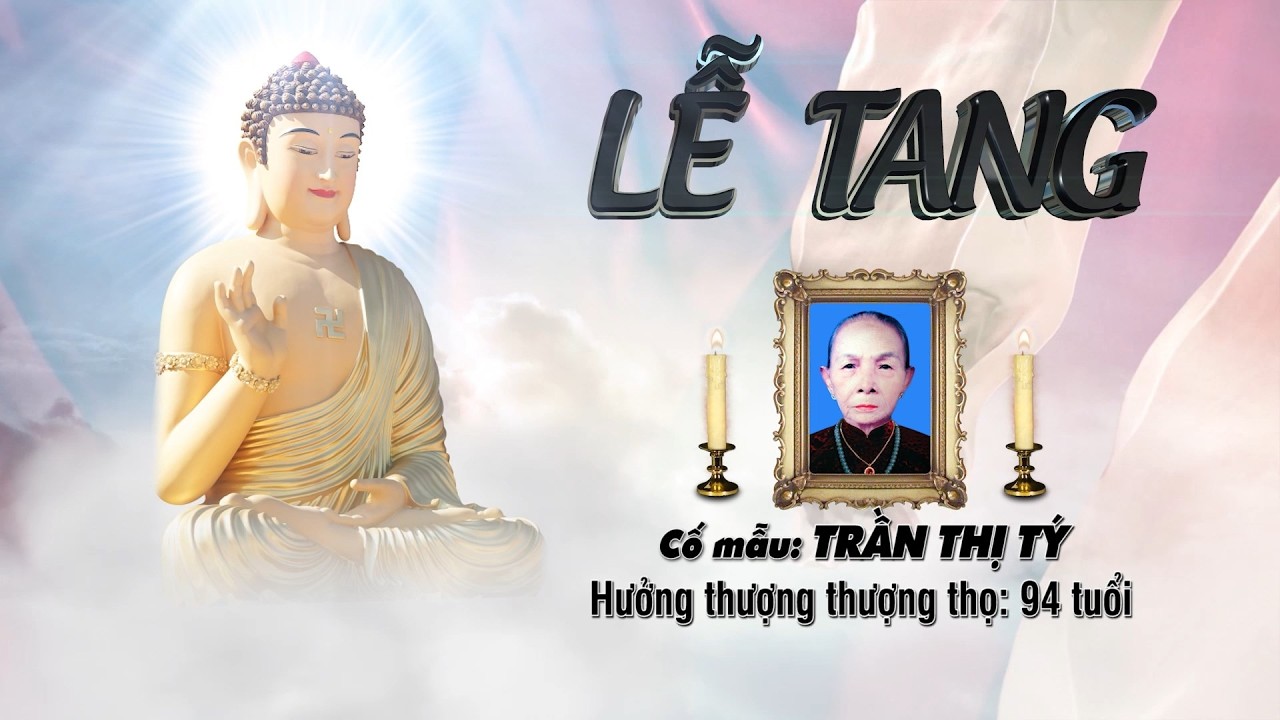 Lễ Tang Cố Mẫu Trần Thị Tý