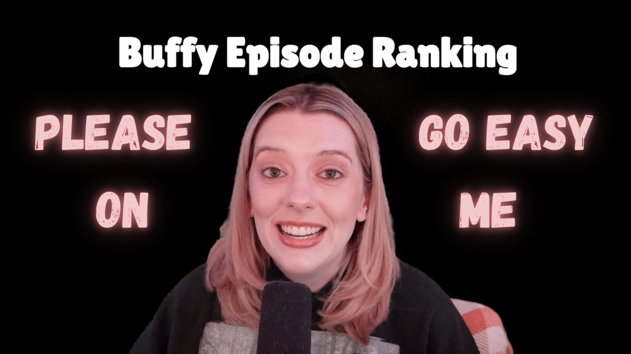 I Ranked Every Episode of Buffy the Vampire Slayer.