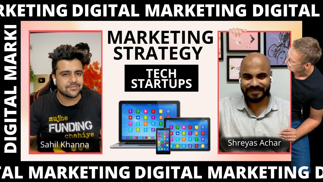 How TECH STARTUP can use Digital Marketing Strategy | The Marketing Show by Sahil Khanna