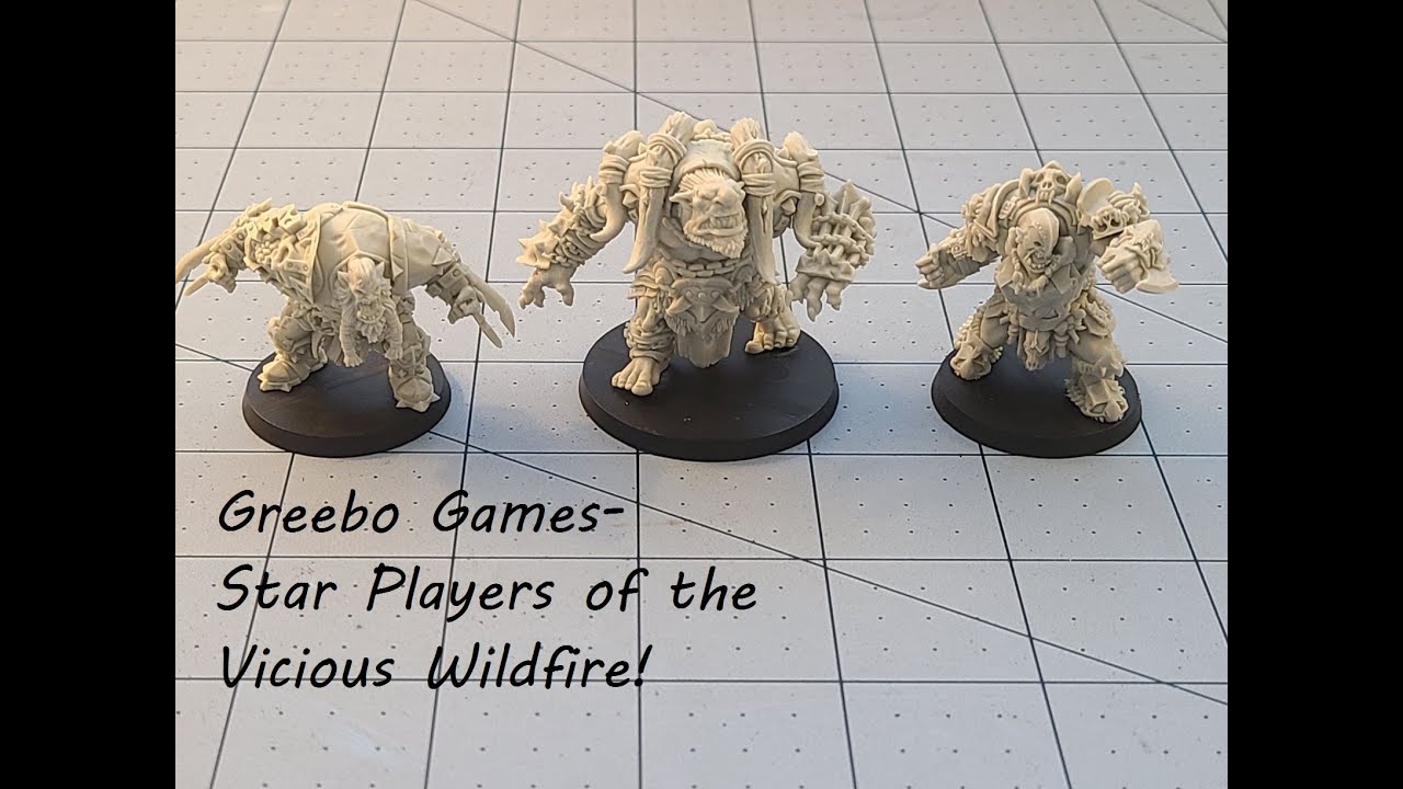 Greebo Games:  Star Players of the Vicious Wildfire Orcs!