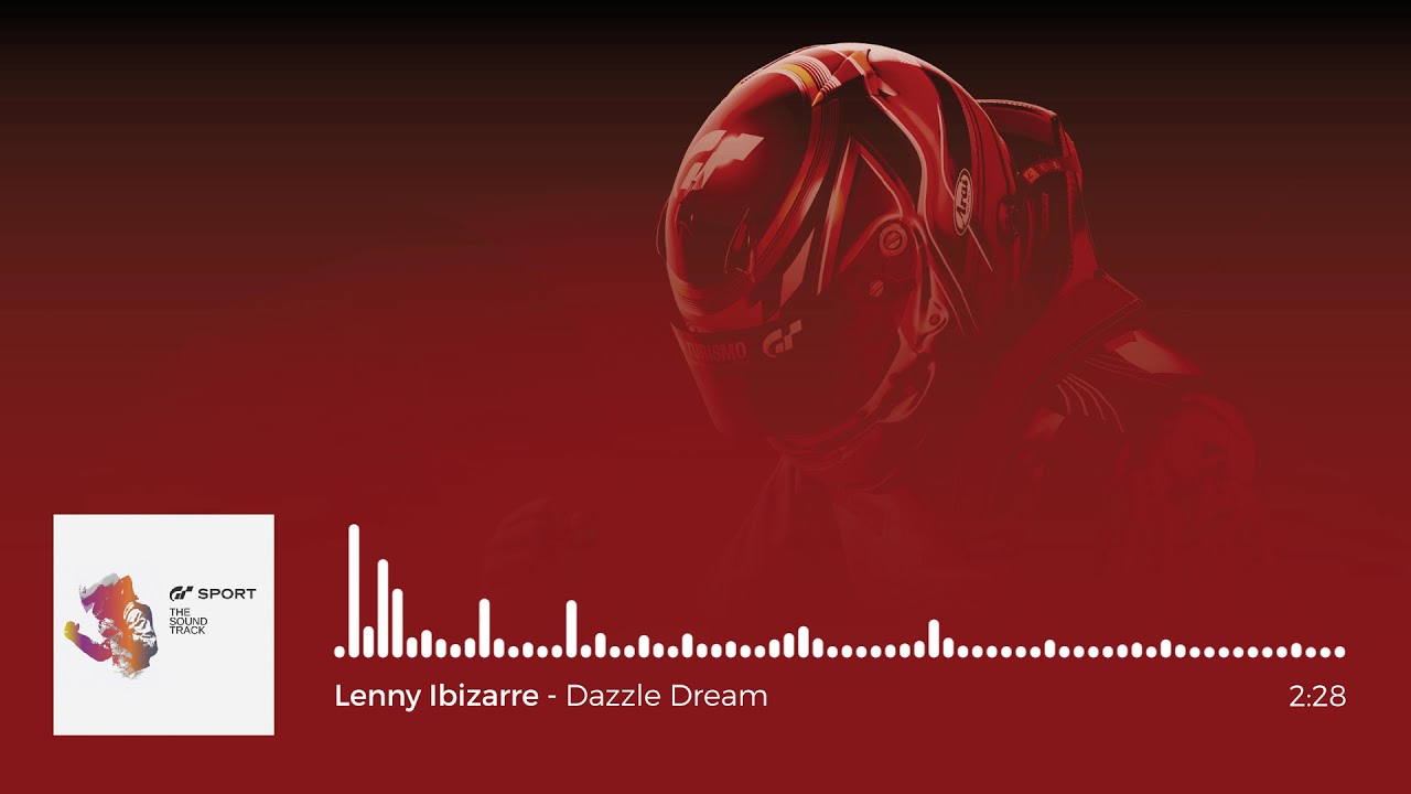 Gran Turismo Sport OST: Lenny Ibizarre - Dazzle Dream