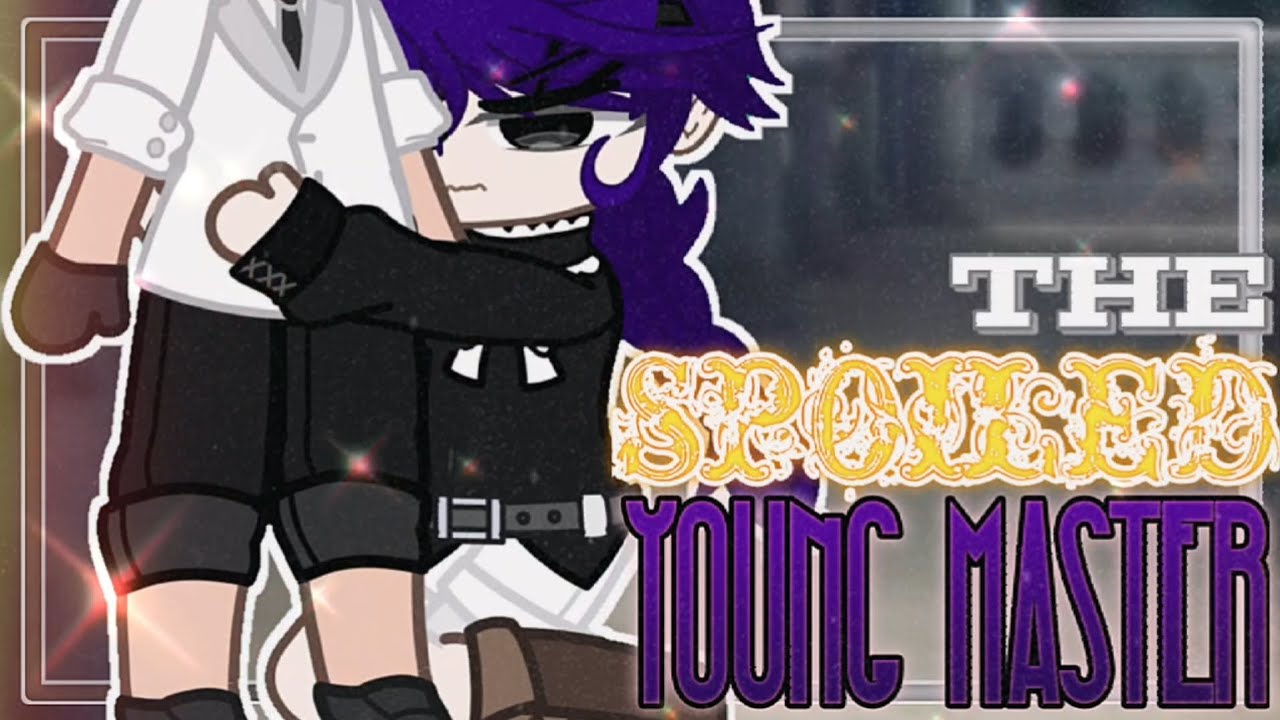The SPOILED Young Master! || GAY GCMM Gacha Club Mini Movie || BL