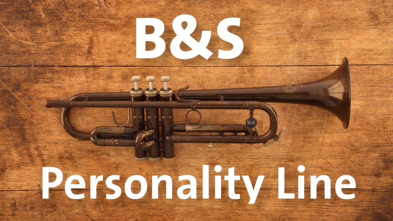 Trompete | B&S Personality Line | Unterschiede erklärt