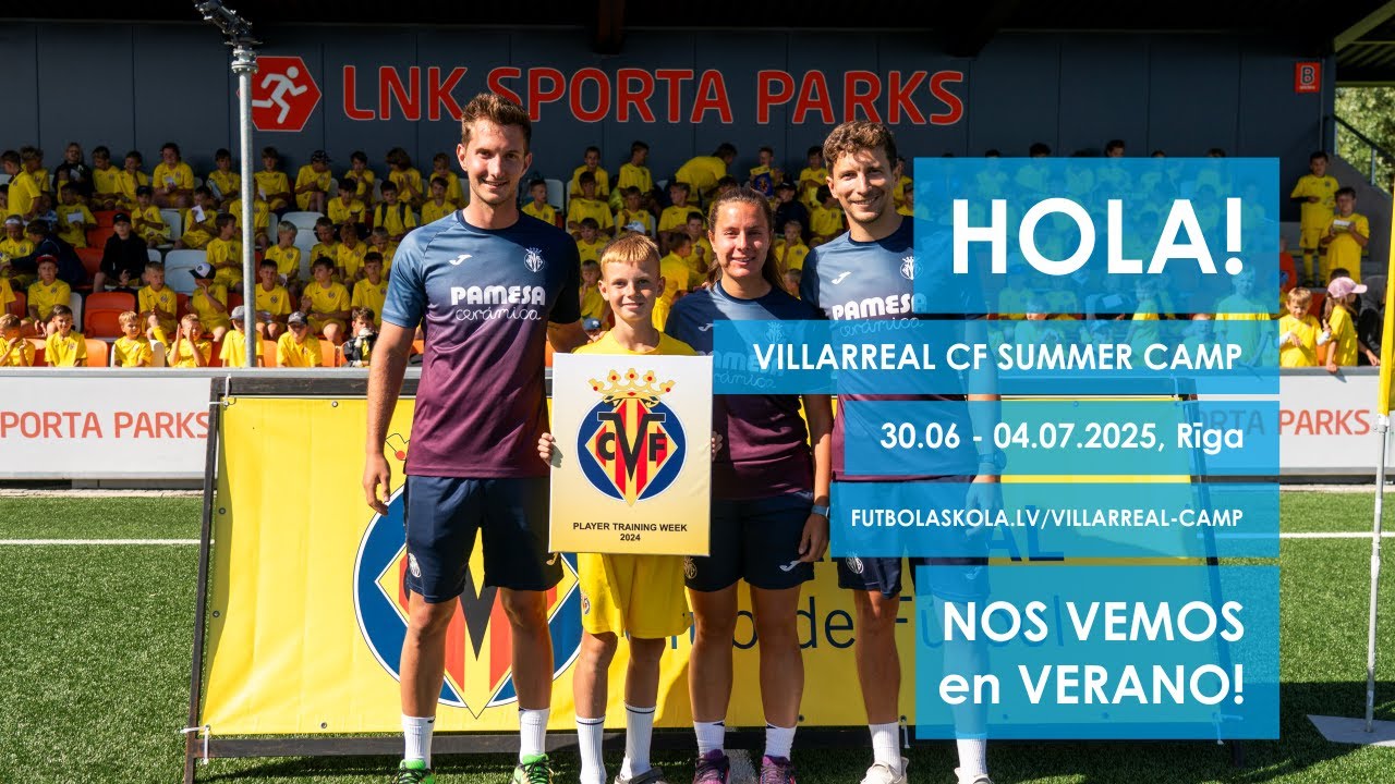 Villarreal CF Summer Camp 2024 Rīgā | Aftermovie