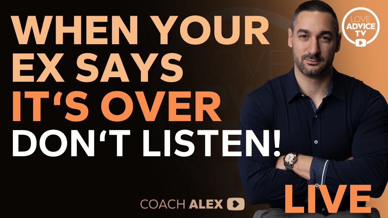 Ex Says No Chance of Getting Back Together: STOP Listening & Do THIS!