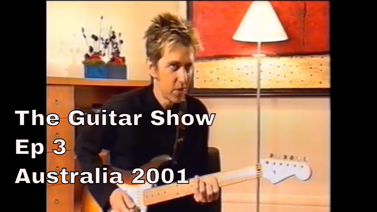 The Guitar Show Ep 3 - Australia 2001 - Ben Harper, Eric Johnson & Jimi
